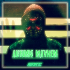 Autumn Mayhem (Ignite Trap Mix)