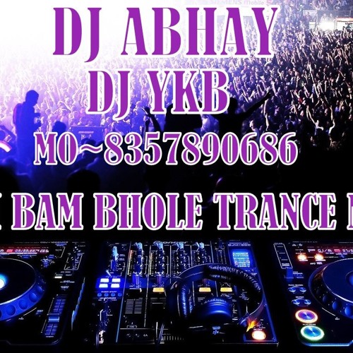 BAM BAM BHOLE DJ ABHAY (TRANCE MIX DJ ABHAY)