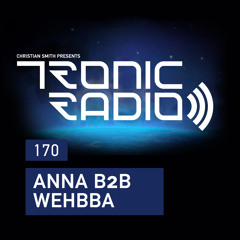 Tronic Podcast 170 with ANNA B2B Wehbba
