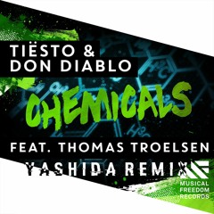 Tiësto & Don Diablo - Chemicals Feat. Thomas Troelsen (Yashida Remix)