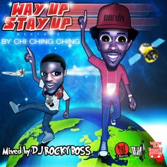 WAYUP & STAYUP MIXTAPE  by Rocky Boss