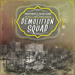Knightstalker & Falling Down ft. Sav Killz & Dark Skinned Assassin - Demolition Squad