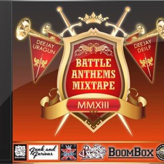 DJ UraGun & DJ Deilf - Battle Anthems Mixtape 2013