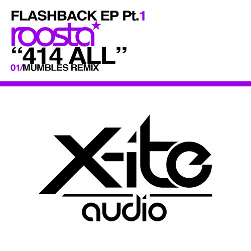 Roosta - 414 All (Mumbles Remix) [X-ite Audio]