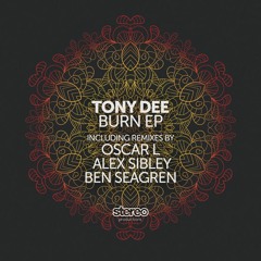 Tony Dee - Back In The DanceFloor (Alex Sibley & Ben Seagren Remix)
