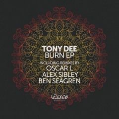 Tony Dee - Burn (Original Mix)