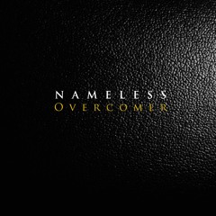 Overcomer - Nameless