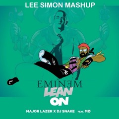 Lean on yourself ( Lee Simon Mashup )