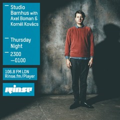 Rinse FM Podcast - Studio Barnhus w/ Axel Boman + Kornél Kovács - 29th October 2015