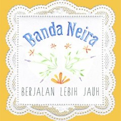Banda Neira - Berjalan Lebih Jauh (cover with damex & wewe)