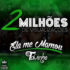 MC Tavinho - Ela me Mamou (PereraDJ)