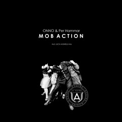 Onno & Per Hammar - Mob Action (Luca Agnelli remix)