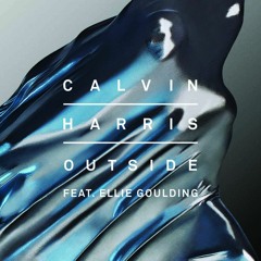 Calvin Harris Ft. Ellie Goulding - Outside (NORAK Remix)
