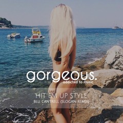 Hit Em Up Style - Blu Cantrell (Slogan Remix)