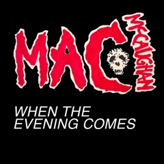 When The Evening Comes