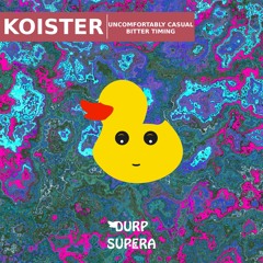 Koister - Uncomfortably Casual