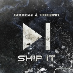 Gourski & FR33M4N - Skip It