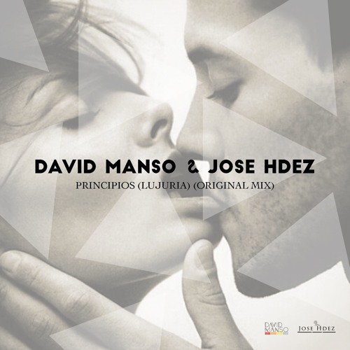 David Manso & Jose Hdez - Principios (Lujuria)(Original Mix)