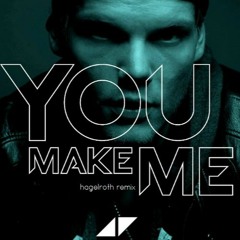 Avicii - You Make Me (Hagelroth Tropical House Remix)