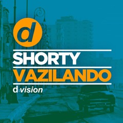 Shorty - Vazilando [OUT NOW]