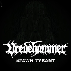 Vredehammer - Spawn Tyrant