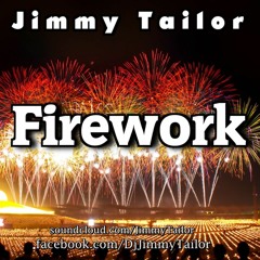 JimmyTailor - Firework (Original Mix)