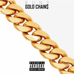 Gold Chains / Bun3