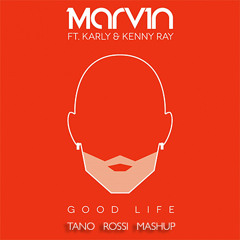 Marvin Vs Filip Riva - I Need Good Life ( Tano Rossi mashup mix )