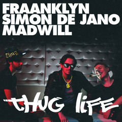 Fraanklyn, Simon de Jano & Madwill - "Thug Life" played by Don Diablo Hexagon Radio / FREE DOWNLOAD
