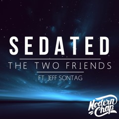The Two Friends feat. Jeff Sontag - Sedated (Culture Code Remix)