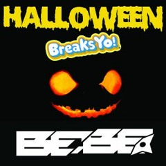 Halloween Breaks Yo! Mixed By  Bebe