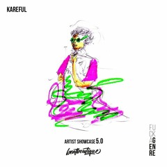 Artist Showcase 5.0 - Kareful