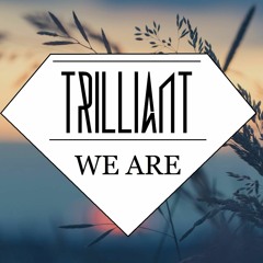 Trilliant - We Are (Original Mix)