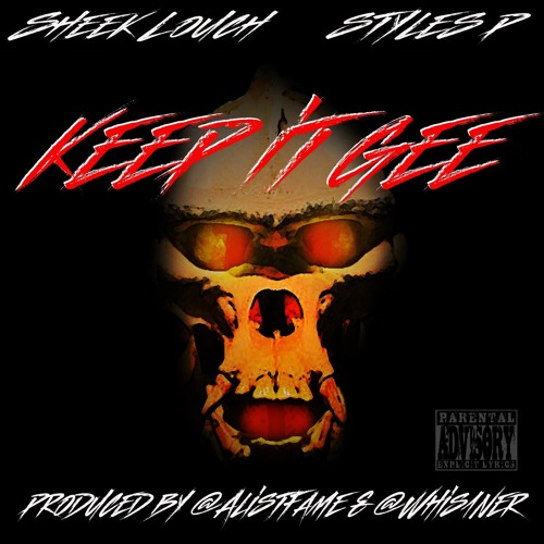Sheek Louch - Keep It Gee (feat. Styles P)