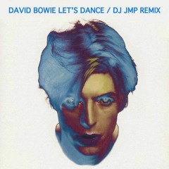 David Bowie - Let's Dance (DJ JMP Remix)