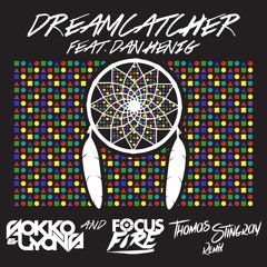 Sokko & Lyons and Focus Fire  - Dreamcatcher (Thomas Stingray Remix)