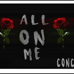 "All On Me"  by Ceptt