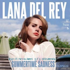 Lana Del Ray - Summertime Sadness Ft Kygo -(S.T.S) - Mashup 2OK5 - DJ Younes Be [FREE DOWNLOAD]