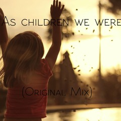 Gramatish- As Children We Were (Original Mix)
