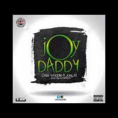 Joy Daddy ft. Joey B(Prod.By Dj Breezy)