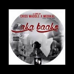 Aka baako ft. Medikal(Prod by UnKleBeatz)