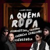 Clandestino amp Yailemm ft Chencho Corleone Cosculluela - A Quema Ropa Clandestino amp Yailemm ft Chencho Corleone Cosculluela - A Quema Ropa