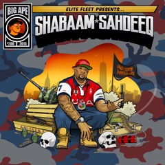 Shabaam Sahdeeq "All Over The World" Prod By Big  Ape