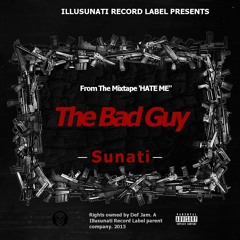 The Bad Guy ($500 Giveaway Check "The Scarecrow" Track For Info.)
