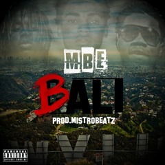 MBE - Bali [Prod. Mistro Beatz] #ChicagoBopMusic