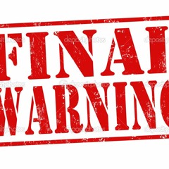 FINAL WARNING