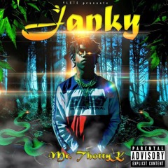 Janky - Mr ThottyK Pt. 2 (Prod. by 2Clever & Yung Laff)