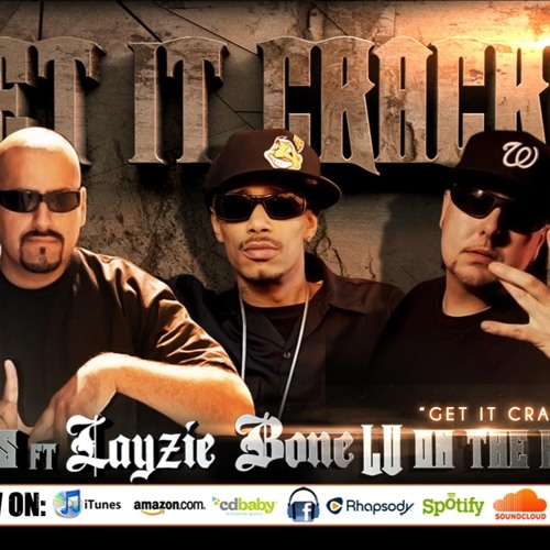 GET IT CRACKIN' RADIO VERSION - Slinks ft. Layzie Bone & Lu on the Hooks