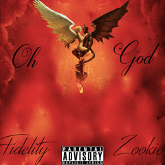 Oh God (Feat. Zookie) (Prod. Reek)