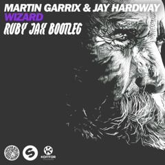 Martin Garrix & Jay Hardway - Wizard (Ruby Jax Bootleg)*CLICK BUY FOR FREE DL*